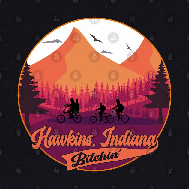 Hawkins, Indiana, Bitchin' by Blended Designs